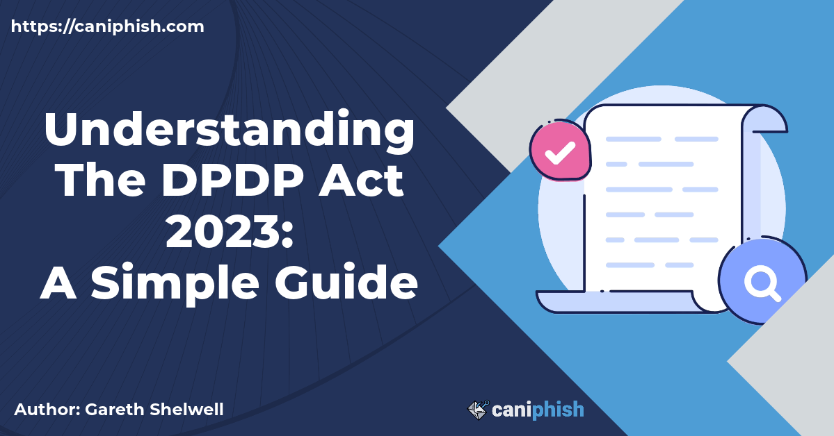 Banner Image for Blog post: Understanding The Digital Personal Data Protection Act 2023: A Simple Guide