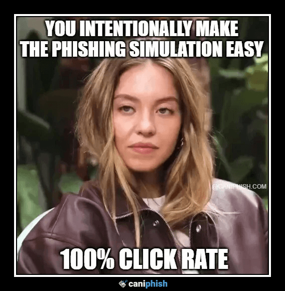 Sydney Sweeney Meme - Easy Phishing Simulation Fail Easy Phishing Simulation Fail Meme